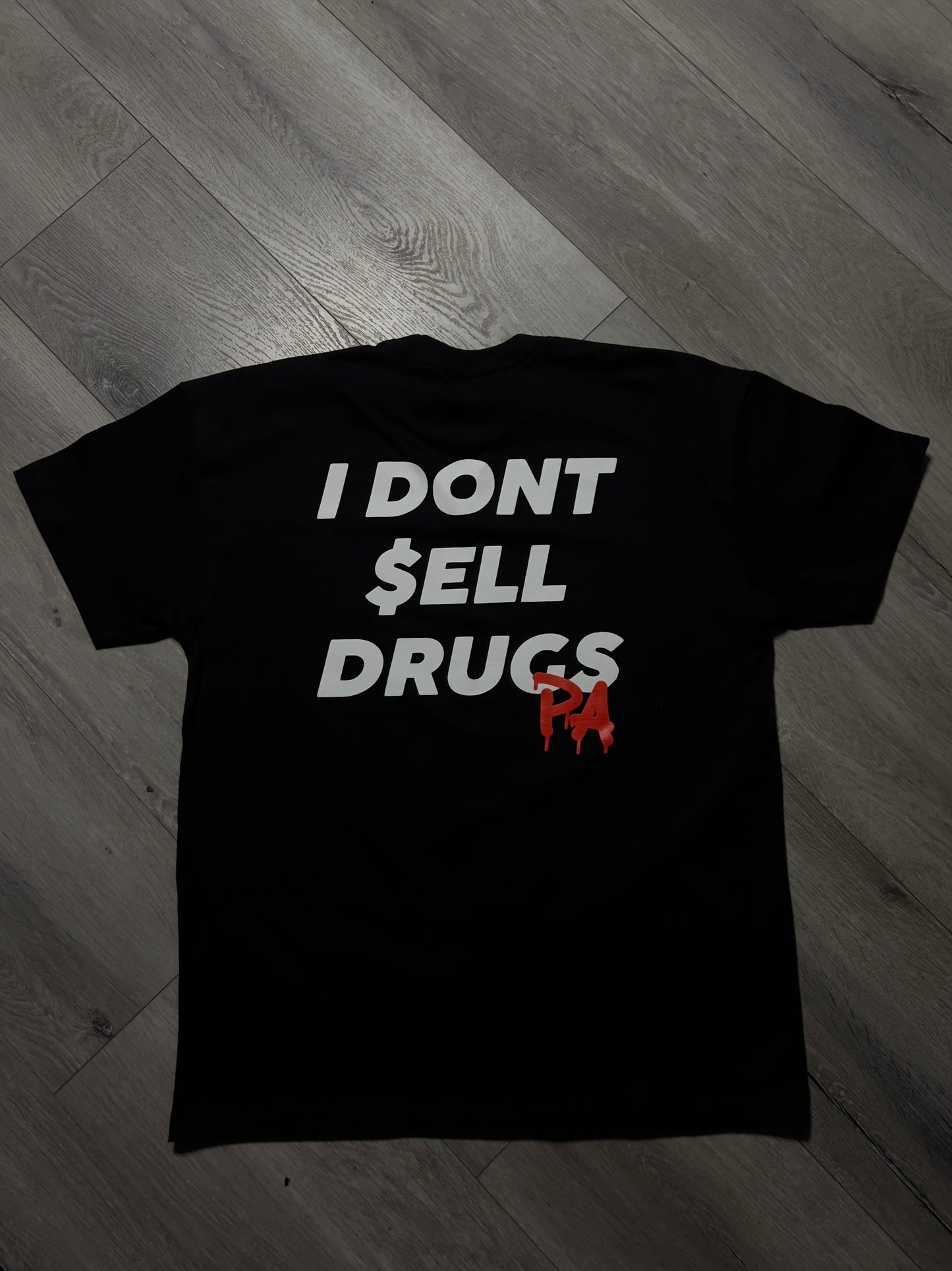 I DONT $ELL DRUGS TEE (OVERSIZED)